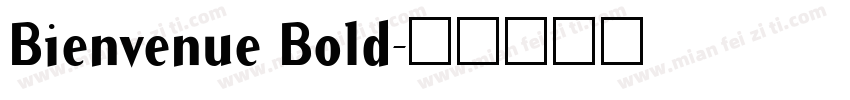 Bienvenue Bold字体转换